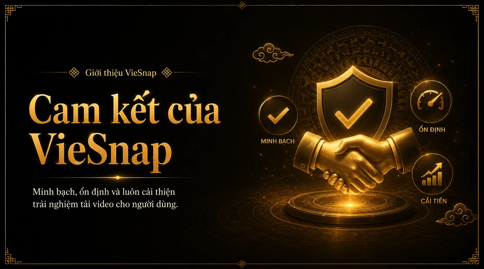 Cam kết của VieSnap Cam kết của VieSnap