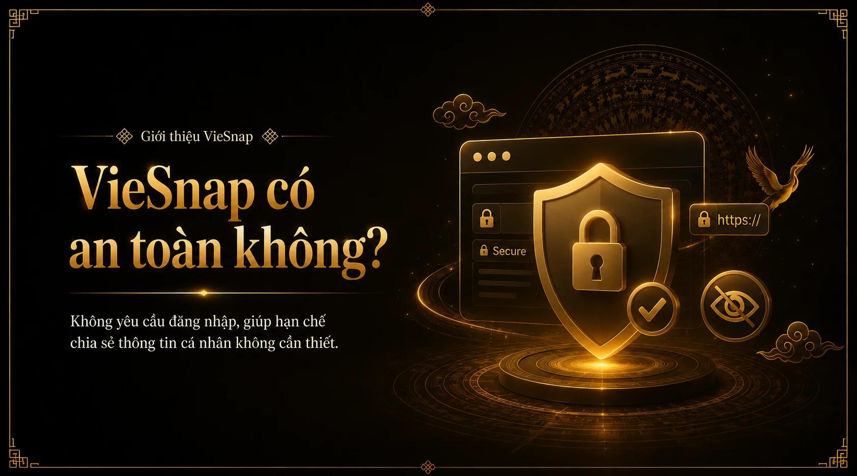 VieSnap có an toàn không? VieSnap có an toàn không?